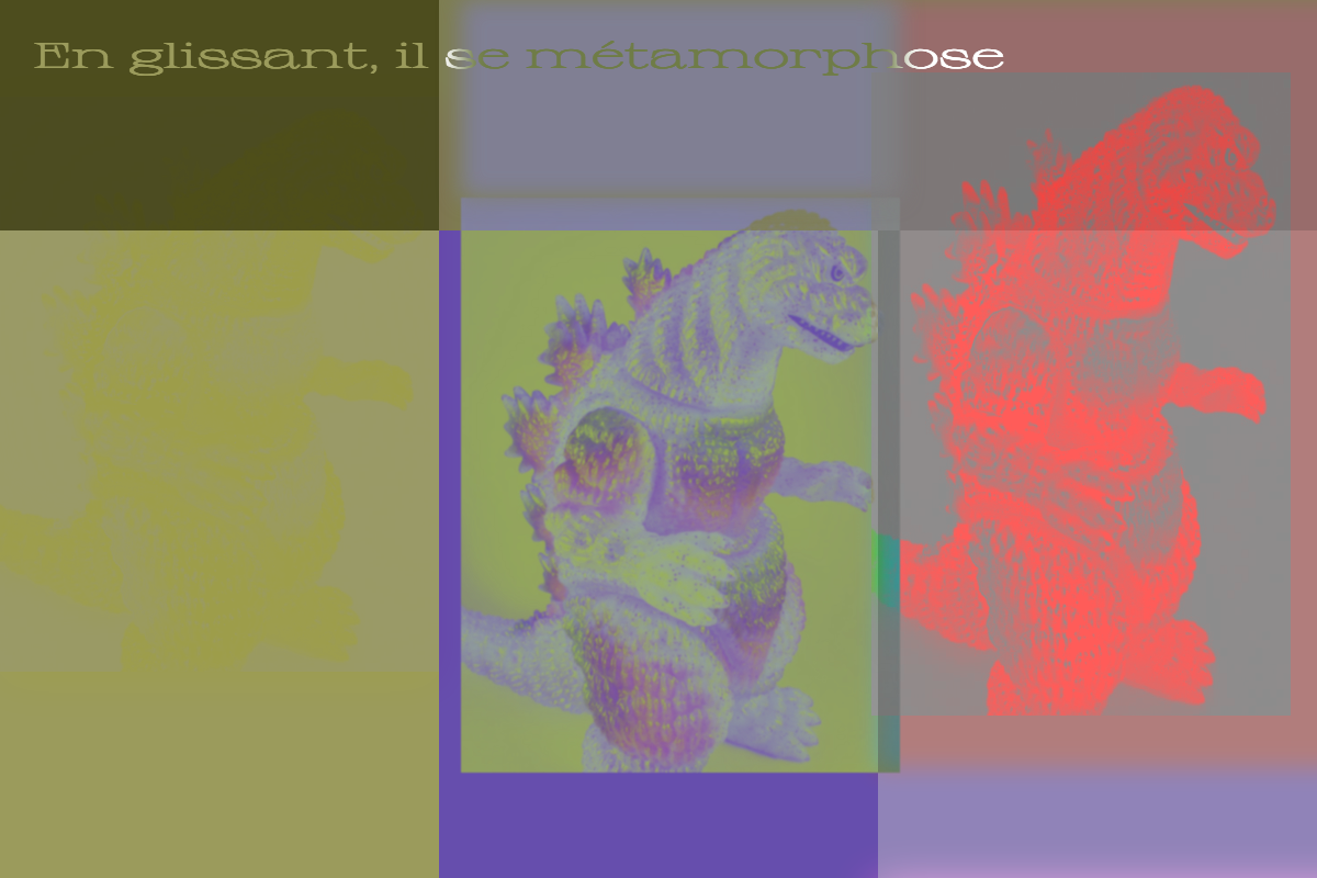 En glissant, il se métamorphose